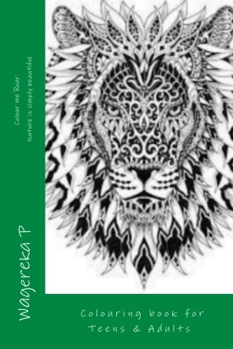 Colour me Roar: Colouring book suitable for Adults and Teens