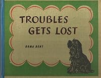 Troubles gets lost B0007FDCD0 Book Cover