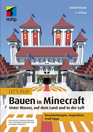 Let´s Play: Bauen in Minecraft. Unter Wasser, auf dem Land und in der...