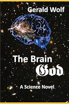 Paperback The BrainGod: A Science Novel Book