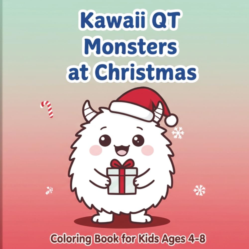 Kawaii QT Monsters at Christmas: Cute Kawaii Monsters Coloring Book Vol. 5: Christmas (Baby Monsters Coloring Book Bundle: 5 Monster Adventure Books (Vol 1-5))