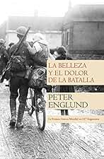 La belleza y el dolor de la batalla: La Primera Guerra Mundial en 212 fragmentos