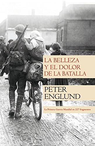 La belleza y el dolor de la batalla: La Primera Guerra Mundial en 212 fragmentos