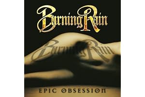 Epic Obsession: Groundbreaking Burning Rain Album