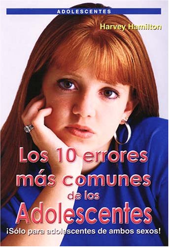 Los diez errores mas comunes en los adolescentes (Spanish Edition ...