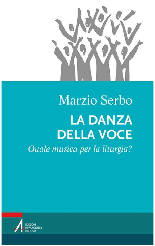 La Danza Della Voce. Quale Musica Per La Liturgia? - 4