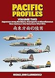 mc2000t2  Pacific Profiles: Japanese Army Bombers, Transports & Miscellaneous New Guinea & the Solomons 1942-1944