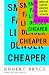 Smaller Faster Lighter Denser Cheaper: How Innovation Keeps Proving the Catastrophists Wrong