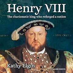 Henry VIII: The Charismatic King Who Reforged a Nation Titelbild