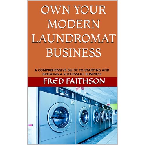 OWN YOUR MODERN LAUNDROMAT BUSINESS Audiolibro Por KOKU AMETEKU arte de portada