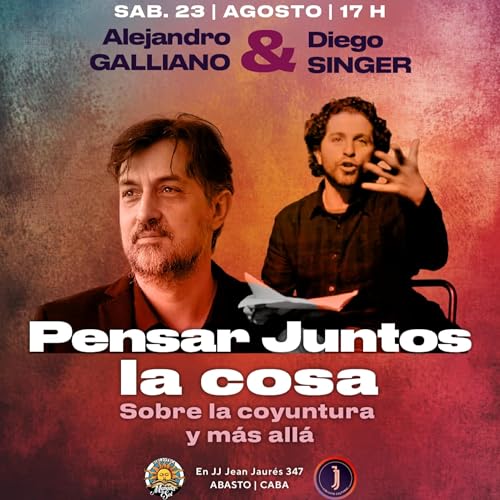 Pensar juntos la cosa 6. Alejandro Galliano