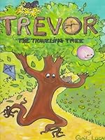 Trevor, the Traveling Tree 1887813241 Book Cover
