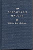 The Forgotten Master: The Life & Times of Louis Spohr (Da Capo Press Music Reprint Series) 0306760991 Book Cover