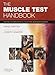 The Muscle Test Handbook: Functional Assessment, Myofascial Trigger Points and Meridian Relationships