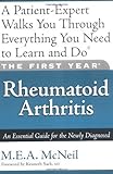 The First Year: Rheumatoid Arthritis: An Essential Guide for the Newly Diagnosed