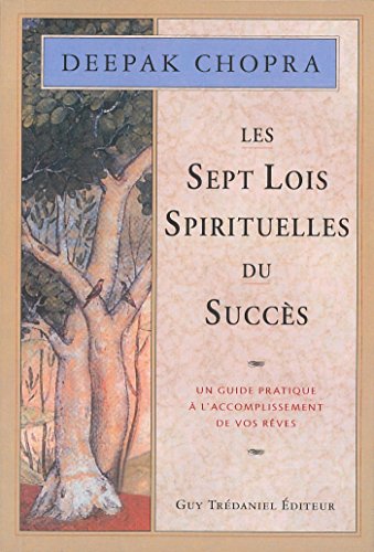 Télécharger Les 7 lois spirituelles du succès PDF Ebook En Ligne