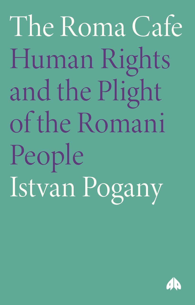 The Roma Cafe: Human Rights and the Plight of the Romani People