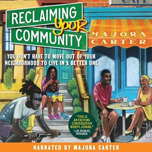 Reclaiming Your Community by Majora Carter episode artwork