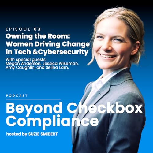 Owning the Room &ndash; Women Driving Change in Tech and Cybersecurity