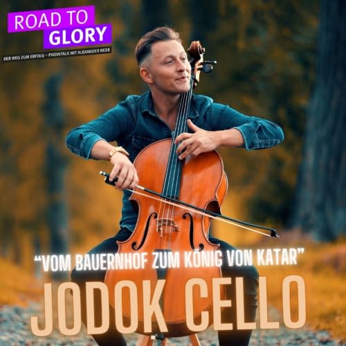 189. Jodok Cello: Vom Bauernhof zum K&ouml;nig von Katar