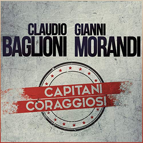 Claudio Baglioni & Gianni Morandi