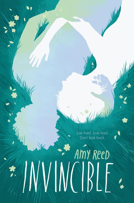 Invincible: A Heart-Wrenching Young Adult Romance of Love, Loss, and Addiction