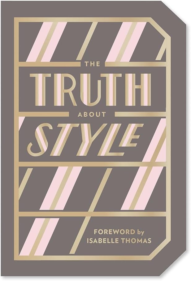 Truth About Style: Quote Gift Book