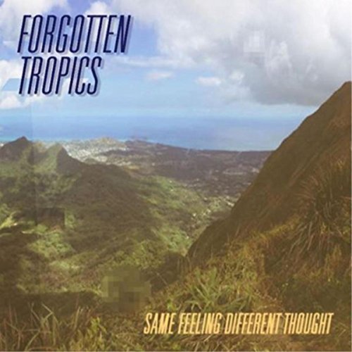 Forgotten Tropics