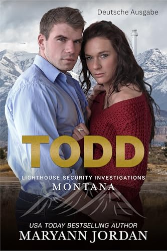  Todd: Deutsche Ausgabe (Lighthouse Security Investigation Montana German Edition 5)