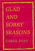 Glad and Sorry Seasons B0006C06MO Book Cover