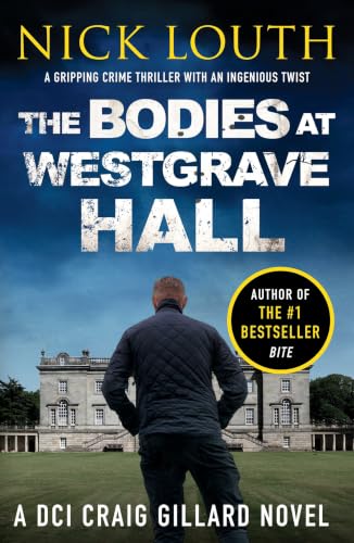 The Bodies at Westgrave Hall (DCI Craig Gillard Crime Thrillers)