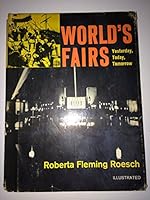 World's Fairs: Yesterday, Today, Tommorow B002CBC5QC Book Cover