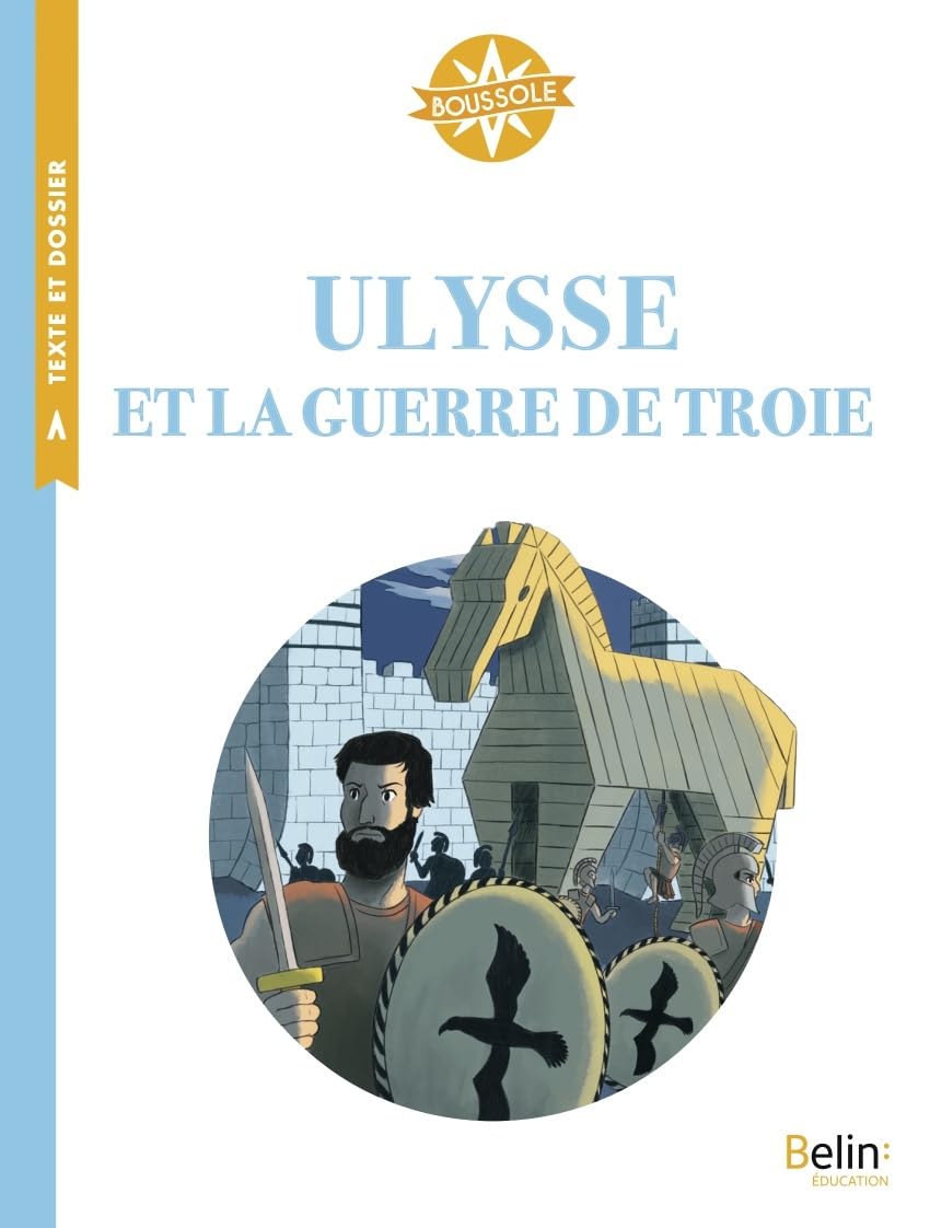 Ulysse et la guerre de Troie: Boussole Cycle 3