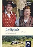 altes handwerk im rheinland  Die Hechals: Brauchtum, altes Handwerk und Rezepte aus dem Mostviertel