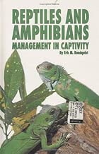 Reptiles and Amphibians: Management in Captivity (Rain Forest (Rain Tree))