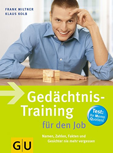 Gedächtnis-Training für den Job: Namen, Zahlen, Fakten und Gesichter nie mehr vergessen. Button: Großer Test: Ihr Memo-Quotient