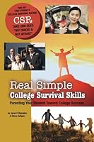 Real Simple College Survival Skills: Parenting Your Student Toward College Success 1518657311 Book Cover