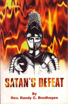 Paperback Satan's Defeat: Overcoming Satan's Wiles and Demons Book
