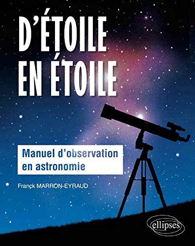 Télécharger d'Étoile en Étoile Manuel d'Observation en Astronomie Francais PDF