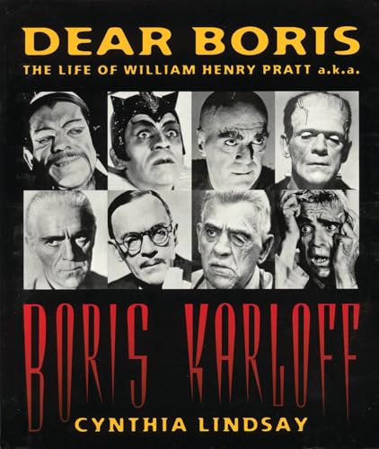 Dear Boris: The Life of William Henry Pratt a.k.a. Boris Karloff (Limelight)