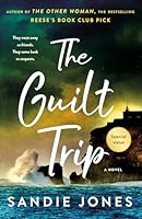 The Guilt Trip: A Novel 1250468930 Book Cover