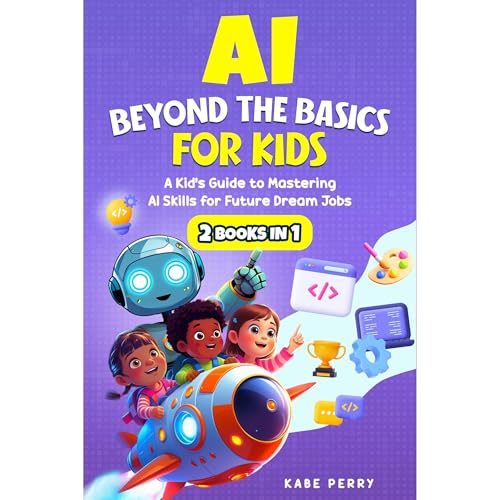 AI BEYOND THE BASICS FOR KIDS (2 BOOKS IN 1) - Kabe Perry episode artwork