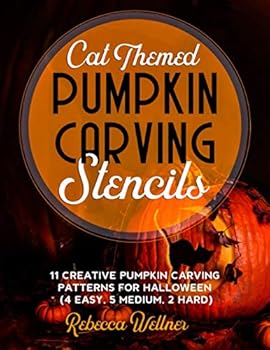 Paperback Cat Themed Pumpkin Carving Stencils: 11 Cat Inspired Pumpkin Carving Patterns for Halloween (4 Easy, 5 Medium, 2 Hard) Book