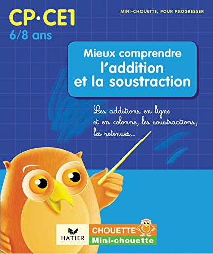 Amazon.fr - Mieux comprendre l'addition et la soustraction CP-CE1 : Les ...