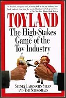 Toyland: The High-Stakes Game of the Toy Industry 0809239876 Book Cover