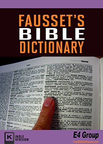 Fausset’s Bible Dictionary (Best Navigation) (English Edition) Francais PDF