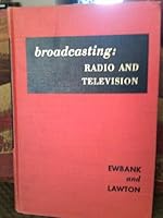 Broadcasting: Radio and Television. B0007DEV1Y Book Cover