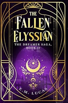 The Fallen Elyssian: The Dreamer Saga, Book II