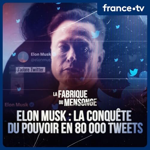 Elon Musk : la conqu&ecirc;te du pouvoir (4/4) - La technocratie