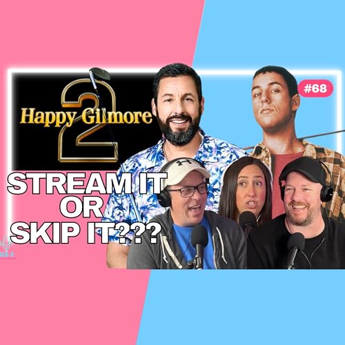 『Happy Gilmore 2 Stream it or Skip It: A Gen X Verdict』のカバーアート